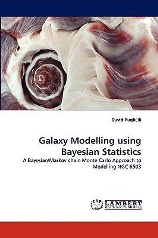 Galaxy Modelling using Bayesian Statistics
