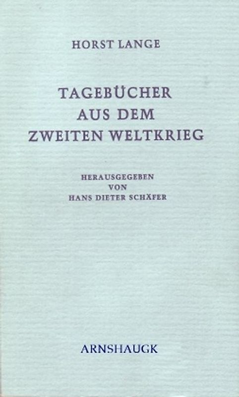 Tagebücher aus dem Zweiten Weltkrieg