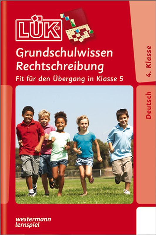 LÜK-Übungshefte / LÜK. Deutsch / 4./5. Klasse - Deutsch: Grundschulwissen Rechtschreibung