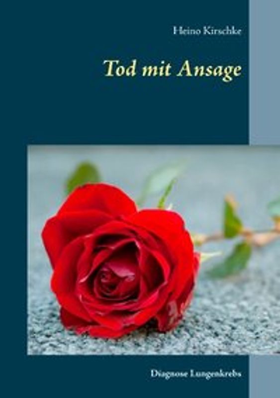 Tod mit Ansage. Diagnose Lungenkrebs