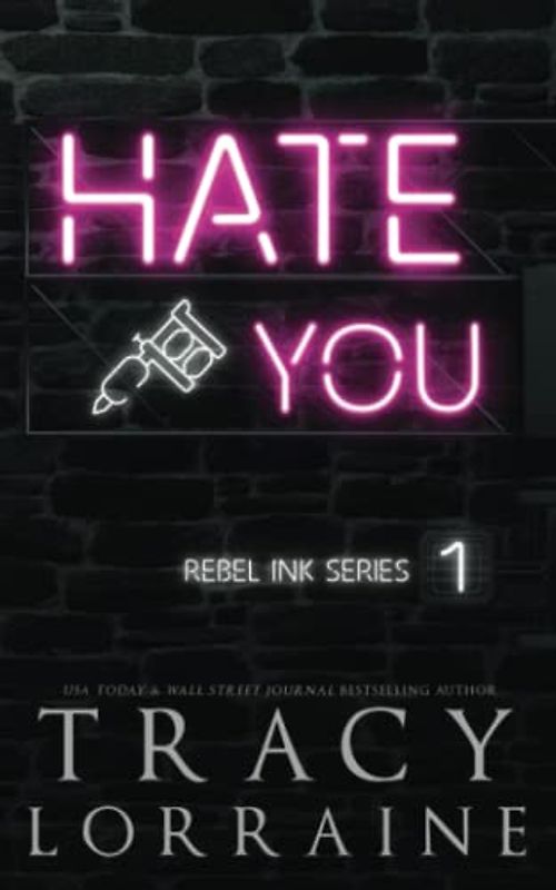 Hate You: Special Edition Print (Rebel Ink: Special Edition, Band 1)