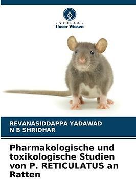 Pharmakologische und toxikologische Studien von P. RETICULATUS an Ratten