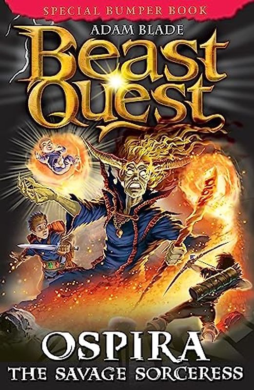 Ospira the Savage Sorceress: Special 22 (Beast Quest, Band 22)