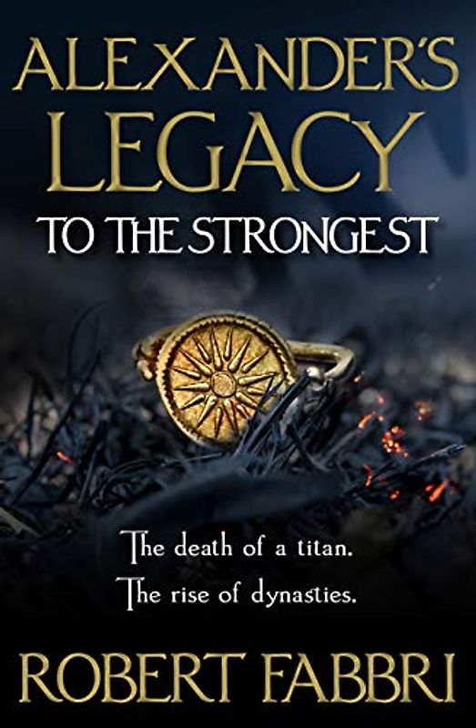 To the Strongest: Volume 1 (Alexander's Legacy)