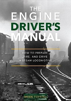 The Engine Driver's Manual