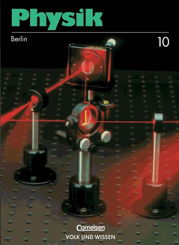 Physik. Berlin / 10. Schuljahr - Schülerbuch