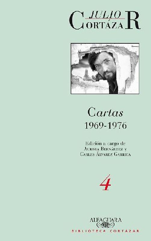 Cartas de Cortazar 4 (1969-1976)