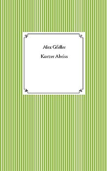 Kurzer Abriss