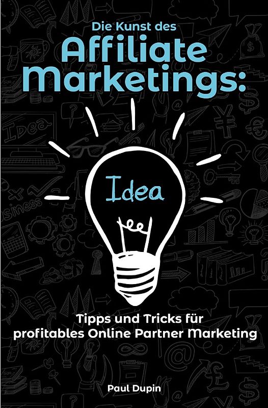 Die Kunst des Affiliate-Marketings: