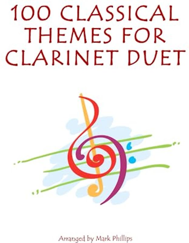 100 Classical Themes for Clarinet Duet