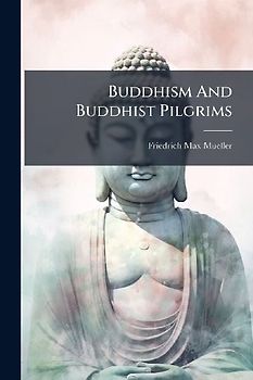 Buddhism And Buddhist Pilgrims