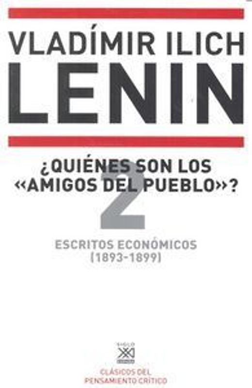 Escritos económicos 2, 1893-1899 : ¿quiénes son los "amigos del pueblo"?