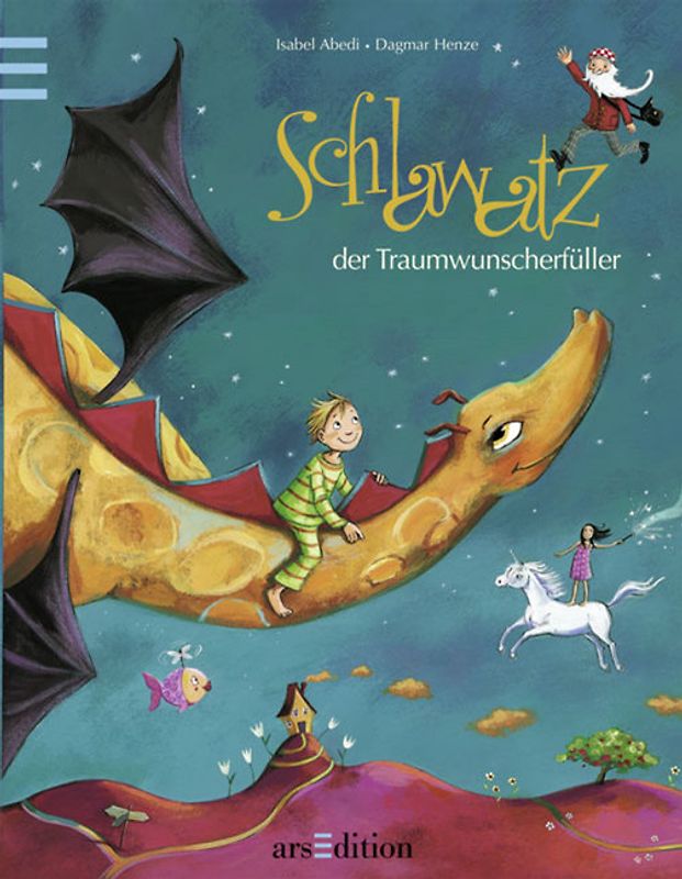 Schlawatz, der Traumwunscherfüller