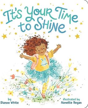 It's Your Time to Shine