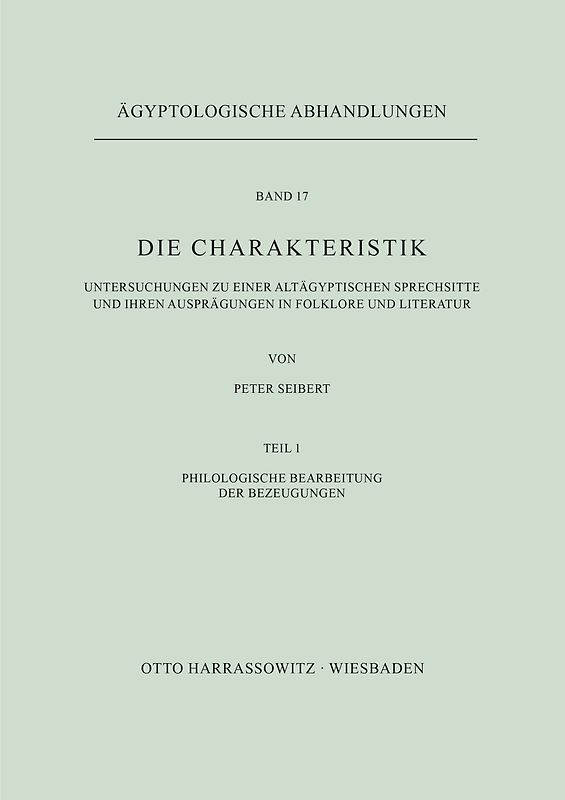 Die Charakteristik / Philologische Bearbeitung der Bezeugungen