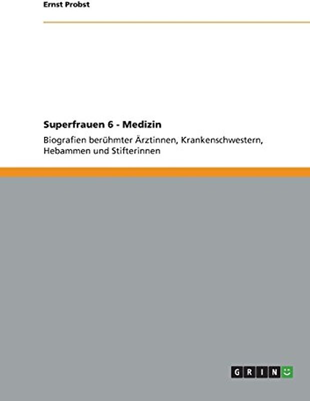 Superfrauen 6 - Medizin - Probst, Ernst