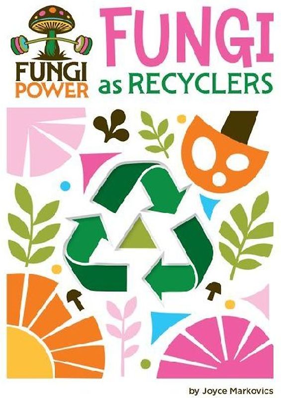 Fungi as Recyclers