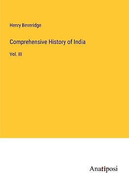 Comprehensive History of India