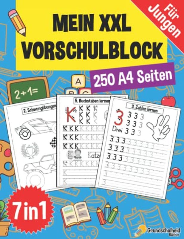 Mein XXL Vorschulblock: Das dicke Übungsbuch für Vorschule und Grundschule - 7 in 1 auf 250 Seiten - Für Mädchen und Jungen (6 in 1 XXL Vorschule ... - auch für Kindergarten und Schule, Band 5)