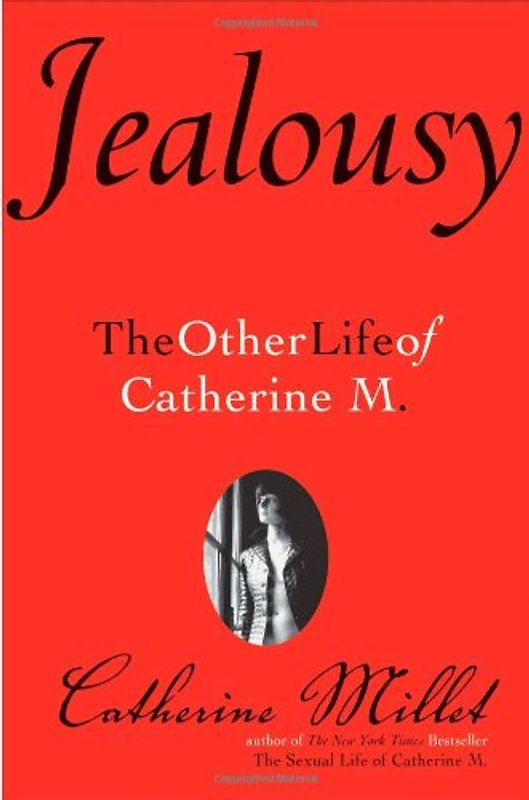 Jealousy: The Other Life of Catherine M.