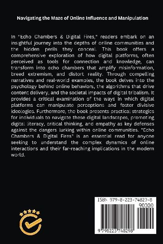 Echo Chambers & Digital Fires - The Hidden Dangers of Online Communities