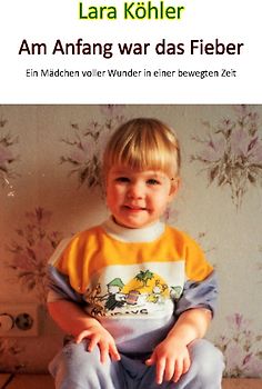 Am Anfang war das Fieber