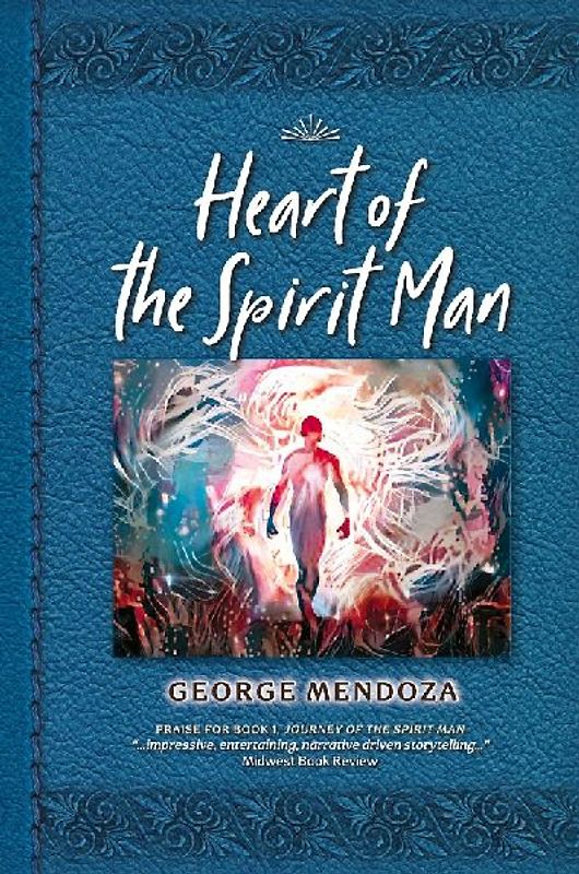 Heart of the Spirit Man