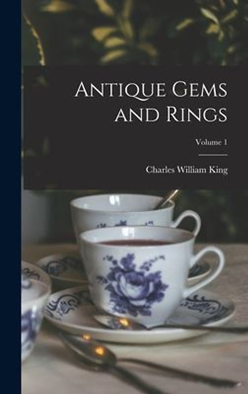 Antique Gems and Rings; Volume 1