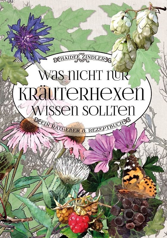 Was nicht nur Kräuterhexen wissen sollten