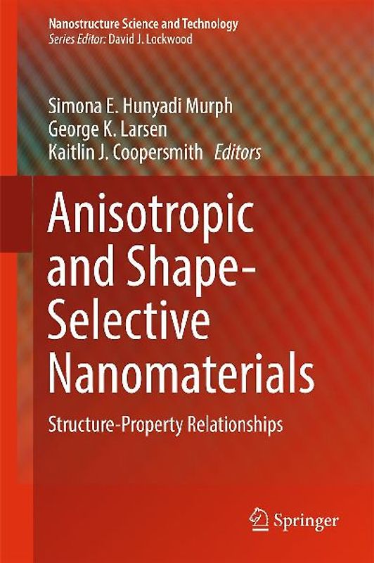 Anisotropic and Shape-Selective Nanomaterials