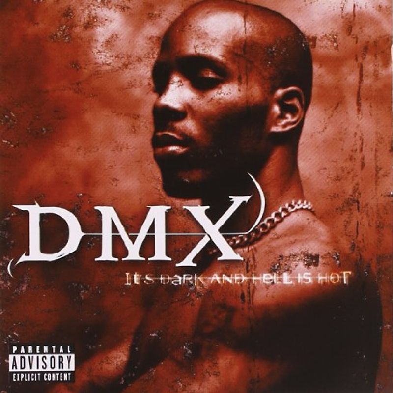 Dmx - It'S Dark and Hell Is Hot