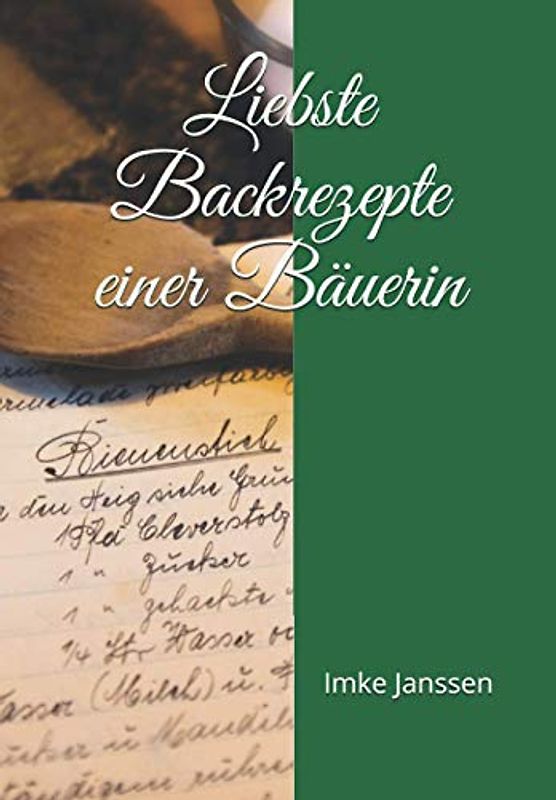 Liebste Backrezepte einer Bäuerin