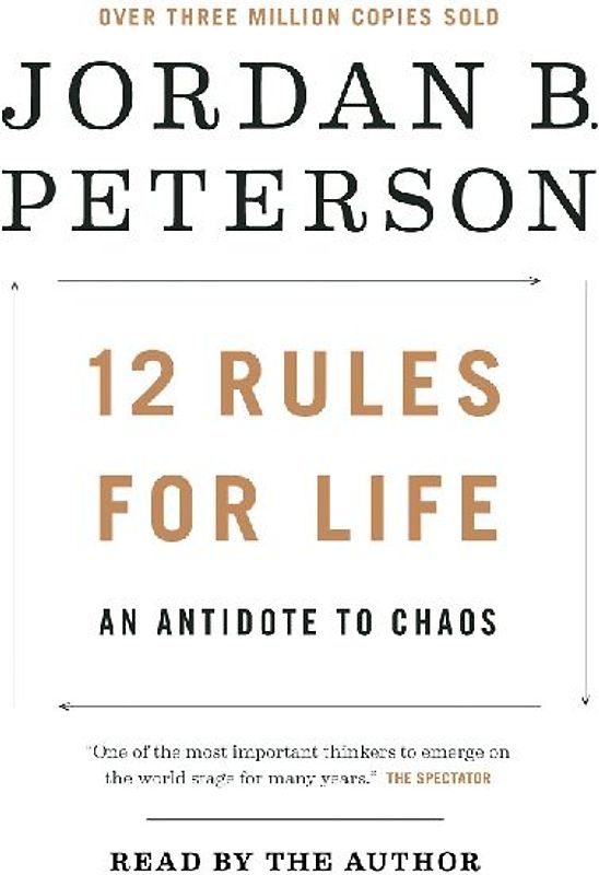 12 Rules for Life: An Antidote to Chaos