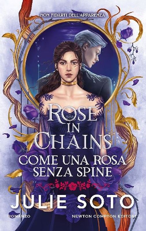 Rose in chains. Come una rosa senza spine