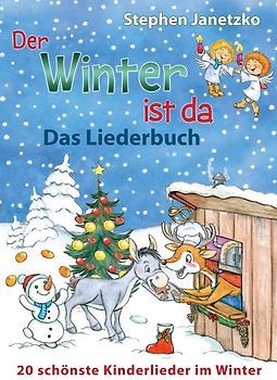 Der Winter ist da - 20 schönste Kinderlieder im Winter