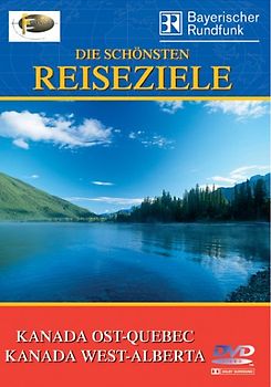 Fernweh - Kanada Ost-Quebec / Kanada West-Alberta DVD