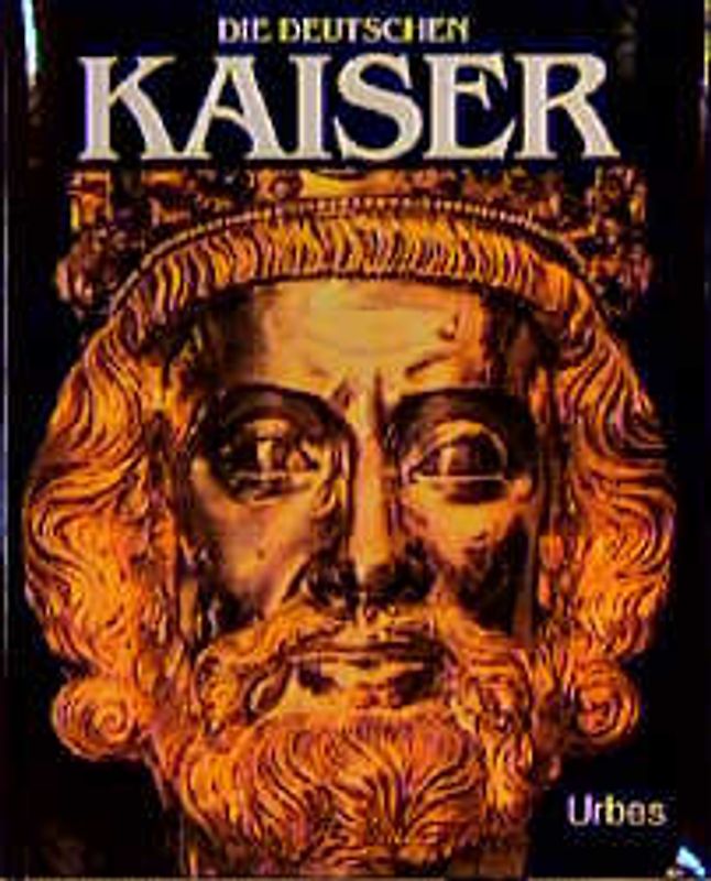 Die deutschen Kaiser