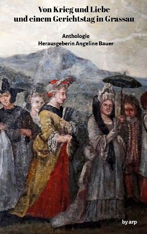Von Krieg und Liebe und einem Gerichtstag in Grassau
