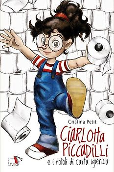 Ciarlotta Piccadilli e i rotoli di carta igienica