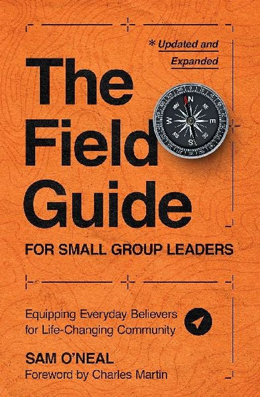 The Field Guide for Small Group Leaders