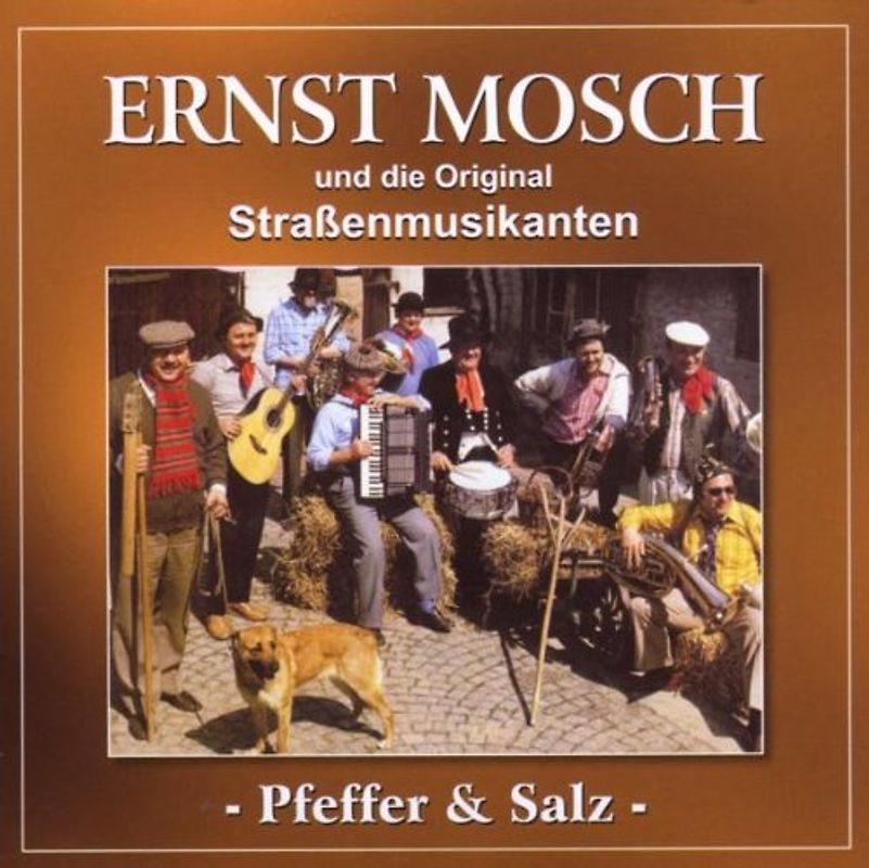 Ernst & Straßenmusikanten Mosch - Pfeffer & Salz