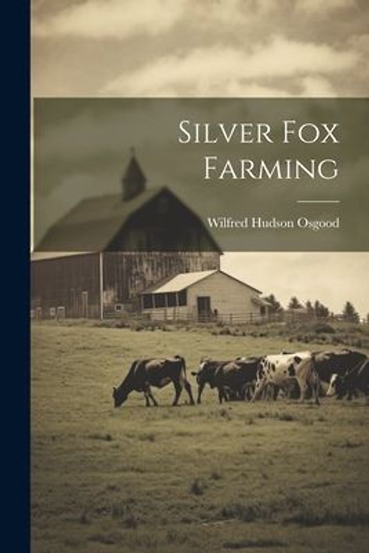 Silver Fox Farming