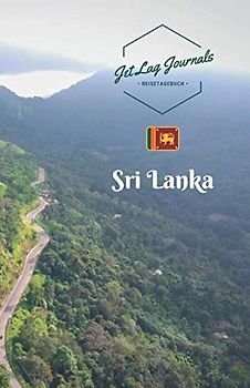 JetLagJournals • Reisetagebuch Sri Lanka: Erinnerungsbuch zum Ausfüllen | Reisetagebuch zum Selberschreiben für den Sri Lanka Urlaub