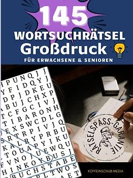 Wortsuchrätsel im Großdruck für Erwachsene und Senioren: 145 Rätsel