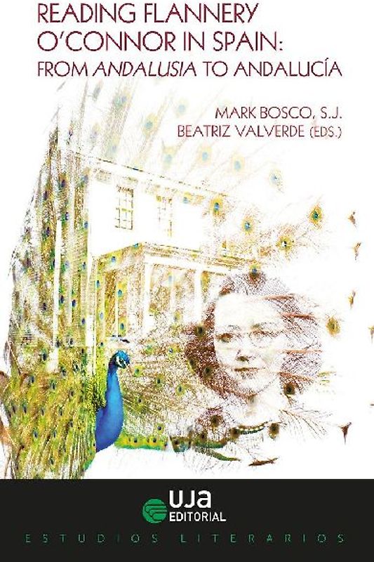 Reading Flannery O'Connor in Spain : from Andalusia to Andalucía
