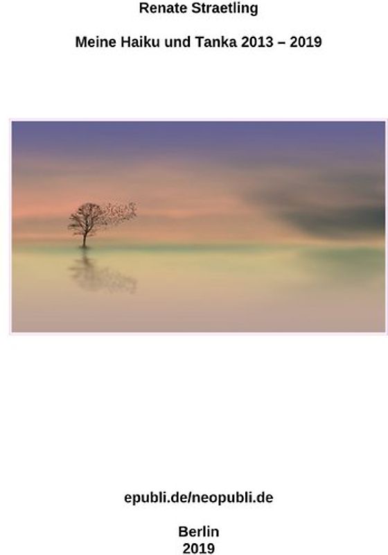 Meine Haiku und Tanka 2013 - 2019