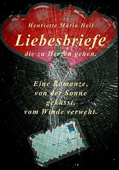 Liebesbriefe die zu Herzen gehen