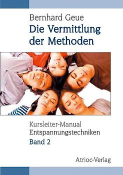 Kursleiter-Manual Entspannungstechniken - Band 2