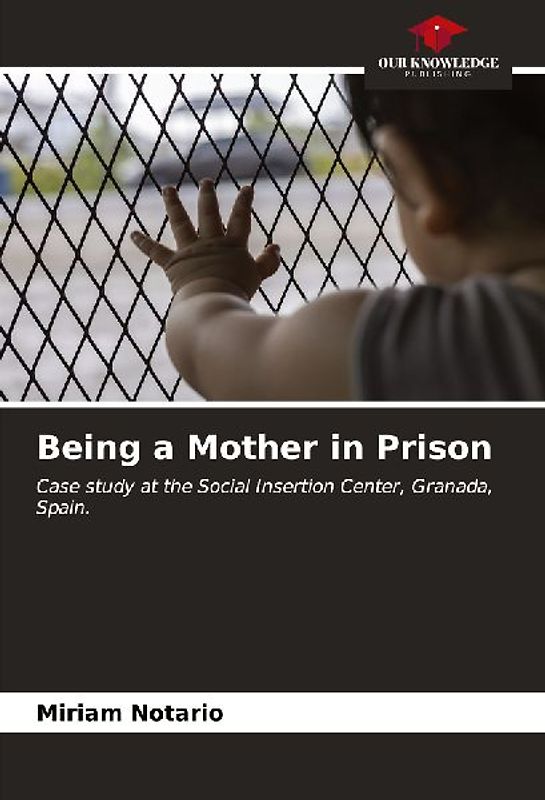 Being a Mother in Prison