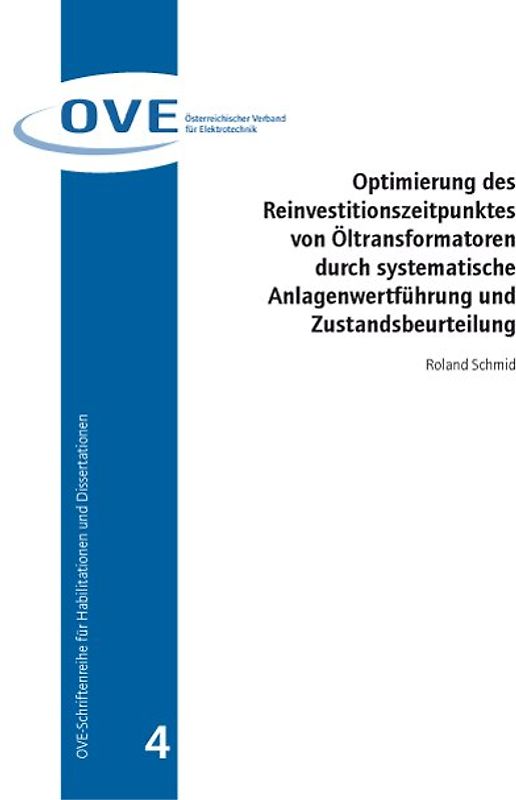 Optimierung des Reinvestitionszeitpunktes von Öltransformatoren durch systematische Anlagenwertführung und Zustandsbeurteilung